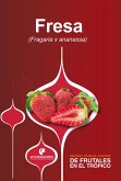 Manual para el cultivo de frutales en el trópico. Fresa (eBook, ePUB)