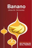 Manual para el cultivo de frutales en el trópico. Banano (eBook, ePUB) Manual para el cultivo de frutales en el trópico. Banano (eBook, ePUB)