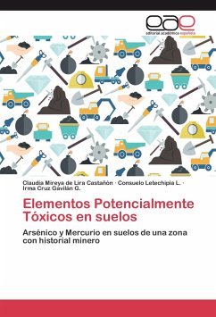 Elementos Potencialmente Tóxicos en suelos - de Lira Castañón, Claudia Mireya;Letechipía L., Consuelo;Gavilán G., Irma Cruz