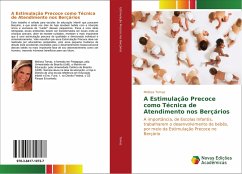 A Estimulação Precoce como Técnica de Atendimento nos Berçários