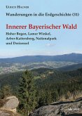 Innerer Bayerischer Wald / Wanderungen in die Erdgeschichte 31