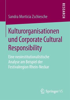 Kulturorganisationen und Corporate Cultural Responsibility - Zschiesche, Sandra Morticia