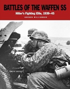 Battles of the Waffen SS: Hitler's Fighting Elite, 1939-45 - Williamson, Gordon