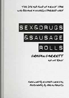 Sex & Drugs & Sausage Rolls - Graham, Garrett; Black, Cat