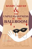 Dandy Gilver and the Unpleasantness in the Ballroom