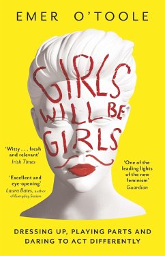 Girls Will Be Girls - O'Toole, Emer