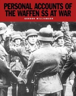 Personal Accounts of the Waffen SS at War - Williamson, Gordon