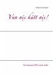 Vun nix kütt nix! - Bild 1