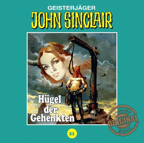 Hügel der Gehenkten / John Sinclair Tonstudio Braun Bd.21 (1 Audio-CD)
