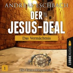 Der Jesus-Deal Folge 1 - Das Vermächtnis (Audio-CD) - Eschbach, Andreas