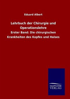 Lehrbuch der Chirurgie und Operationslehre