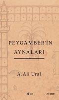 Peygamberin Aynalari - Ali Ural, A.