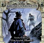 War es eine Illusion? / Gruselkabinett Bd.113 (1 Audio-CD)