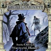 War es eine Illusion? / Gruselkabinett Bd.113 (1 Audio-CD) War es eine Illusion? / Gruselkabinett Bd.113 (1 Audio-CD)
