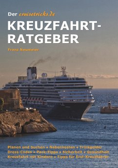 Der cruisetricks.de Kreuzfahrt-Ratgeber - Neumeier, Franz