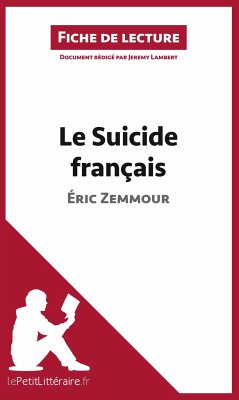 Le Suicide français d'Éric Zemmour (Fiche de lecture) - Lepetitlitteraire; Jeremy Lambert