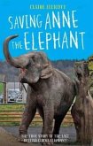 Saving Anne the Elephant: The True Story of the Last British Circus Elephant