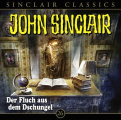 Der Fluch aus dem Dschungel / John Sinclair Classics Bd.26 (Audio-CD) - Dark, Jason