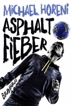 Asphaltfieber - Horeni, Michael