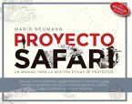 Proyecto Safari : un manual para la gestión eficaz de proyectos