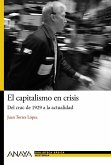 El capitalismo en crisis : del crac de 1929 a la actualidad