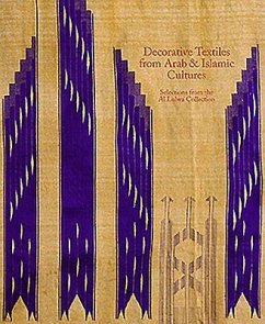 Decorative Textiles from Arab and Islamic Cultures: Selected Works from the Al Lulwa Collection - Wearden, Jennifer; Scarce, Jennifer