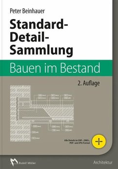 Standard-Detail-Sammlung Bauen im Bestand - Beinhauer, Peter