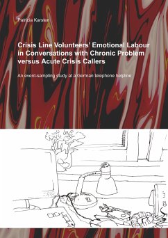 Crisis Line Volunteers' Emotional Labour in Conversations with Chronic Problem versus Acute Crisis Callers