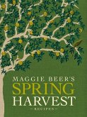 Maggie Beer's Spring Harvest Recipes