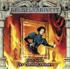 Der Ebenholzrahmen / Gruselkabinett Bd.112 (1 Audio-CD) - Nesbit, Edith