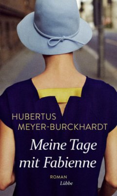 Meine Tage mit Fabienne - Meyer-Burckhardt, Hubertus