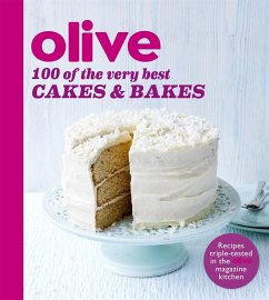 Olive: 100 of the Very Best Cakes and Bakes - Olive Magazine