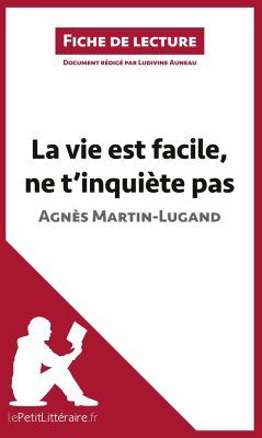 La vie est facile, ne t'inquiète pas d'Agnès Martin-Lugand (Fiche de lecture) - Auneau, Ludivine; Lepetitlittéraire