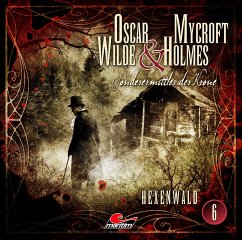 Hexenwald / Oscar Wilde & Mycroft Holmes Bd.6 (Audio-CD) - Maas, Jonas