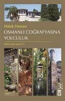 Osmanli Cografyasina Yolculuk - Dursun, Haluk