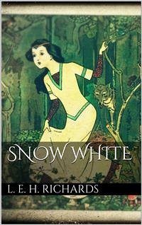 Snow White (eBook, ePUB) - Elizabeth Howe Richards, Laura