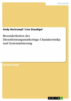 Besonderheiten des Dienstleistungsmarketings. Charakteristika und Systematisierung (eBook, PDF) - Hartrumpf, Andy; Staudigel, Lisa