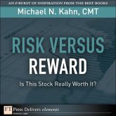 Risk Versus Reward--Is This Stock Really Worth It? (eBook, ePUB)