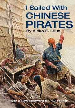 Cover I Sailed with Chinese Pirates (eBook, ePUB)