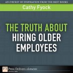 Truth About Hiring Older Employees, The (eBook, ePUB)