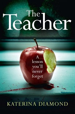 The Teacher (eBook, ePUB) - Diamond, Katerina