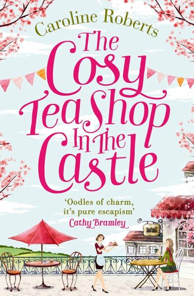 The Cosy Teashop in the Castle (eBook, ePUB)
