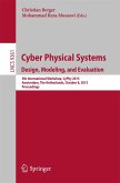 Cyber Physical Systems. Design, Modeling, and Evaluation (eBook, PDF)