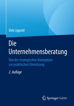 Die Unternehmensberatung (eBook, PDF) - Lippold, Dirk