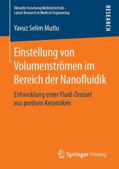 Einstellung von Volumenströmen im Bereich der Nanofluidik (eBook, PDF) - Mutlu, Yavuz Selim
