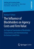 The Influence of Blockholders on Agency Costs and Firm Value (eBook, PDF)