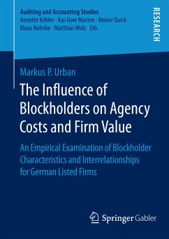 The Influence of Blockholders on Agency Costs and Firm Value (eBook, PDF) - P. Urban, Markus