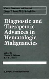 Diagnostic and Therapeutic Advances in Hematologic Malignancies (eBook, PDF)