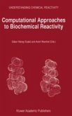 Computational Approaches to Biochemical Reactivity (eBook, PDF)
