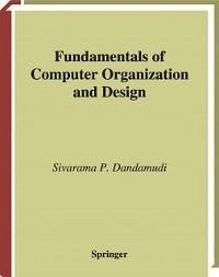 Fundamentals of Computer Organization and Design (eBook, PDF) - Dandamudi, Sivarama P.